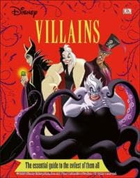 Disney Villains The Essential Guide New Edition