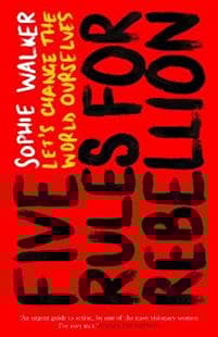 Five Rules for Rebellion