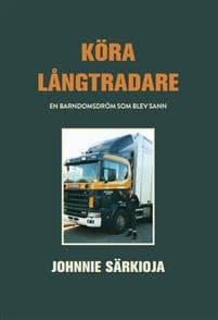 Köra långtradare : en barndomsdröm som blev sann