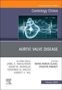 Aortic Valve Disease,An Issue of Cardiology Clinics