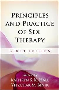 Principles and Practice of Sex Therapy, Sixth Edition