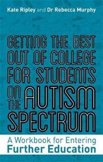 Getting the Best Out of College for Students on the Autism Spectrum