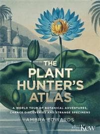 The Plant-Hunter's Atlas