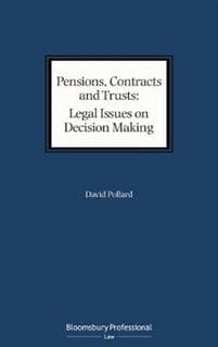 Pensions, Contracts and Trusts: Legal Issues on Decision Making