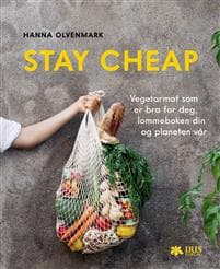 Stay cheap; vegetarmat som er bra for deg, lommeboken din og planeten vår