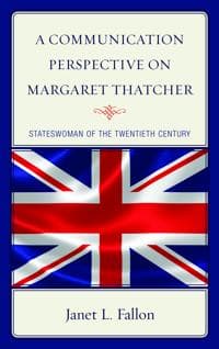 A Communication Perspective on Margaret Thatcher