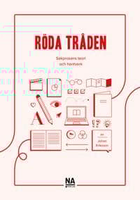Röda tråden : sakprosans teori och hantverk