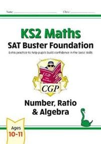 KS2 Maths SAT Buster Foundation: Number, RatioAlgebra (for the 2025 tests)