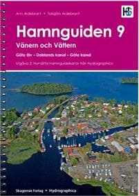 Hamnguiden 9. Vänern och Vättern, Göta älv - Dalslands kanal - Göta kanal