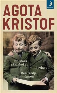 Den stora skrivboken ; Beviset ; Den tredje lögnen