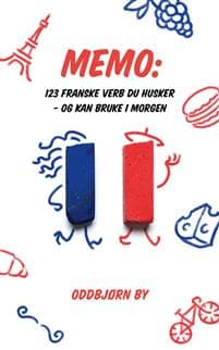 Memo: 123 franske verb du husker - og kan bruke i morgen