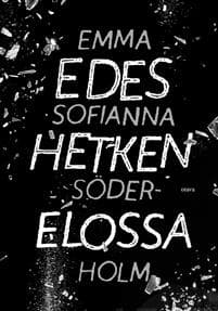 Edes hetken elossa