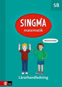 Singma matematik 5B Lärarhandledning med lärarwebb 12 mån