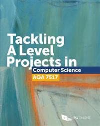 Tackling A Level Projects in Computer Science AQA 7517