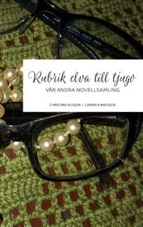 Rubrik elva till tjugo : vår andra novellsamling