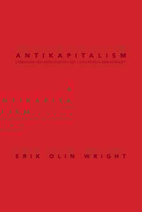 Antikapitalism : strategier och möjligheter i det tjugoförsta århundradet