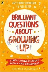 Brilliant Questions About Growing Up