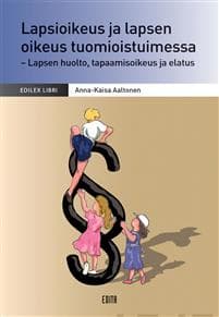 Lapsioikeus ja lapsen oikeus tuomioistuimessa