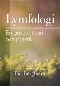 Lymfologi : en guide i teori och praktik