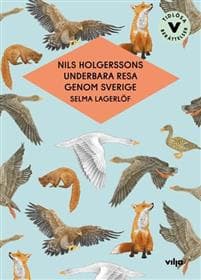Nils Holgerssons underbara resa genom Sverige (lättläst)