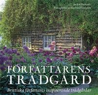 Författarens trädgård : brittiska författares inspirerande trädgårdar