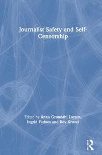 Journalist Safety and Self-Censorship