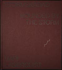 Stormskadad / Wounded by the Storm