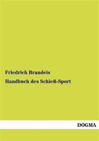 Handbuch des Schieß-Sport