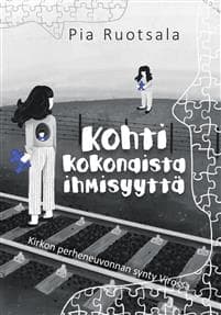 Kohti kokonaista ihmisyyttä