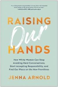 Raising Our Hands