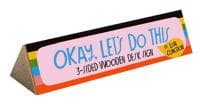 Okay, Let’s Do This 3-Sided Wooden Desk Sign