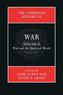 The Cambridge History of War: Volume 2, War and the Medieval World