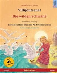 Villijoutsenet - Die wilden Schwäne (suomi - saksa)