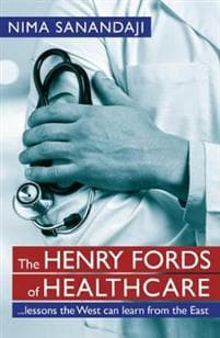 The Henry Fords of Healthcare