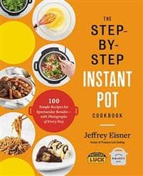 The Step-by-Step Instant Pot Cookbook