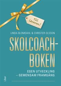 Skolcoachboken : egen utveckling - gemensam framgång