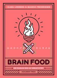 Brain food : en daglig dos av kreativitet