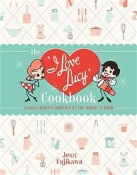 The I Love Lucy Cookbook