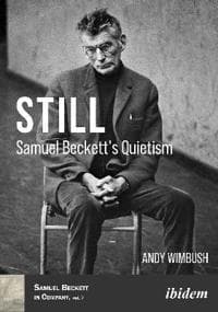 Still: Samuel Beckett’s Quietism