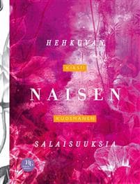 Hehkuvan naisen salaisuuksia