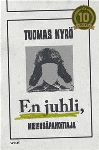 En juhli, Mielensäpahoittaja