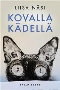 Kovalla kädellä