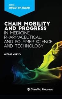Chain Mobility and Progress in Medicine, Pharmaceuticals, and Polymer Science and Technology