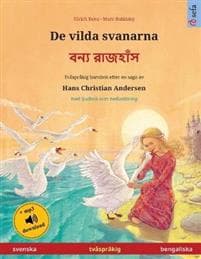 De vilda svanarna - ???? ??????? (svenska - bengaliska)