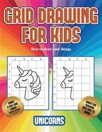 How to draw cool things (Grid drawing for kids Unicorns) James Manning 9781839495731 CDON