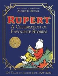 Rupert Bear: A Celebration of Favourite Stories