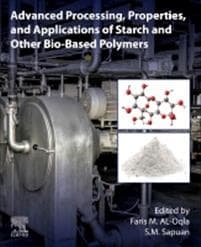 Advanced Processing, Properties, and Applications of Starch and Other Bio-based Polymers