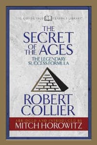 The Secret of the Ages (Condensed Classics)