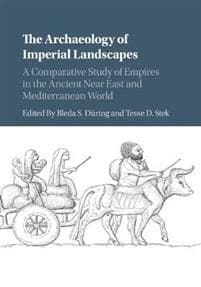 The Archaeology of Imperial Landscapes