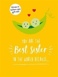 You Are the Best Sister in the World Because…